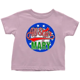 MARY All Star Toddler T-Shirt for Mary